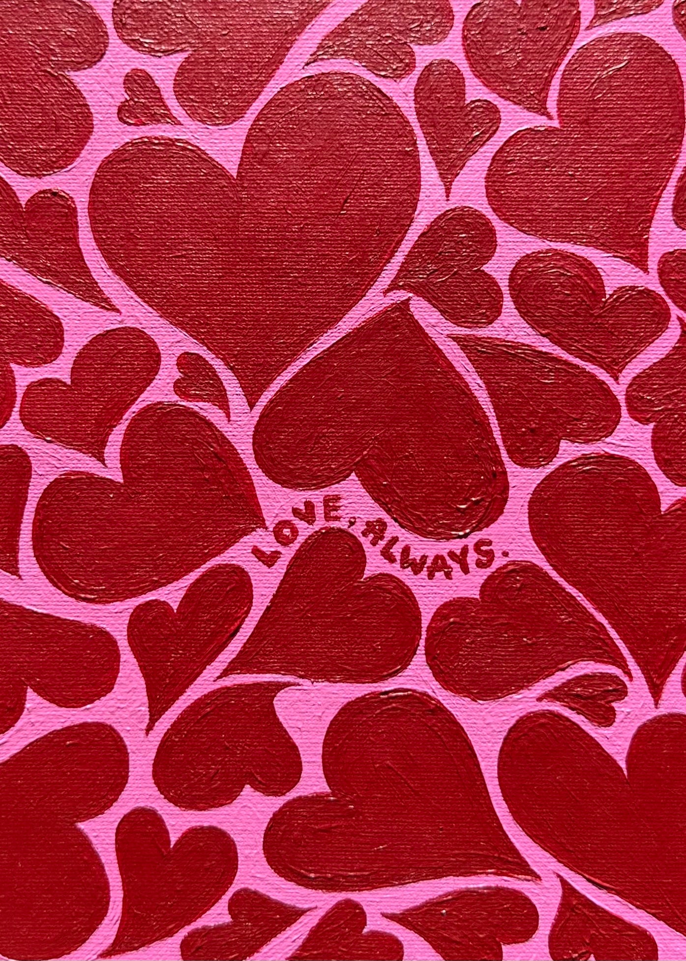"LOVE, ALWAYS"- 8x10 in.