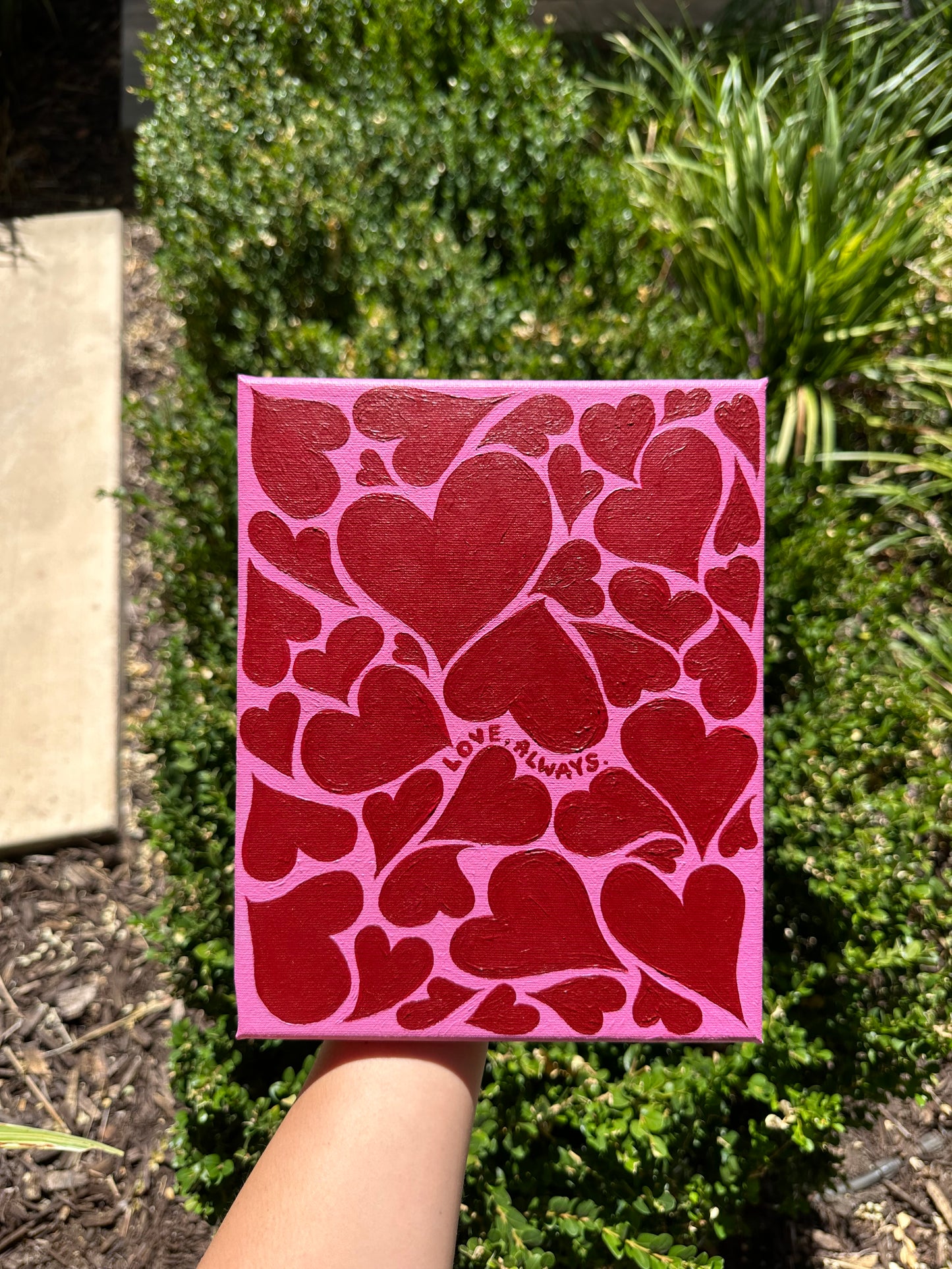 "LOVE, ALWAYS"- 8x10 in.